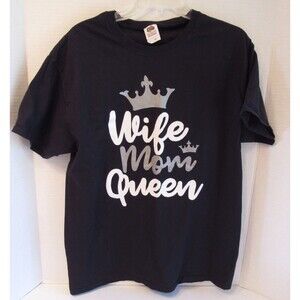 Wife Mom Queen Crown Black/White/Silver Cotton Crew Neck Pullover T Shirt Size L